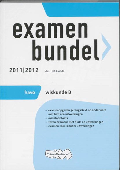 Examenbundel 2011/2012 / Havo Wiskunde B, GOEDE, H.R. - Paperback - 9789006076578