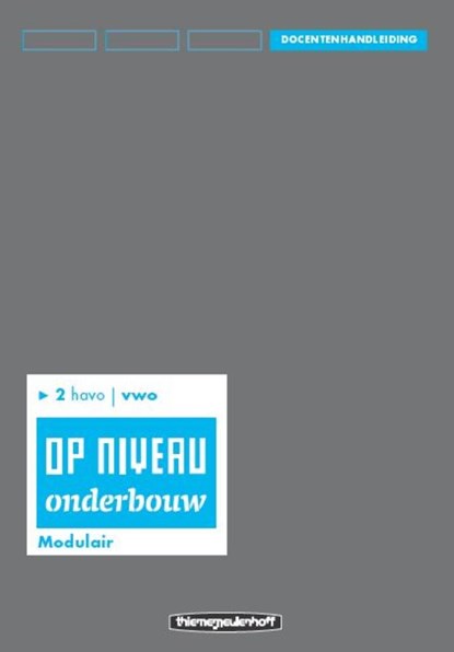 Op niveau 2 havo/vwo Docentenhandleiding/modulair, Kraaijeveld - Paperback - 9789006109382