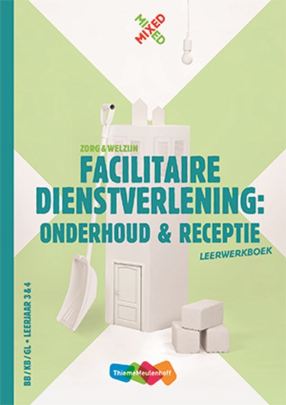Facilitaire dienstverlening: onderhoud en receptie BB/KB/GL leerjaar 3 & 4 Leerwerkboek, Marieke Engelberts - Paperback - 9789006140668