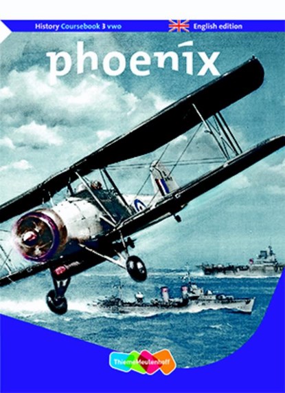 Phoenix 3vwo History coursebook, Robert Boonstra ; Cor van der Heijden ; Raymond de Kreek ; Idzard van Manen - Paperback - 9789006391275
