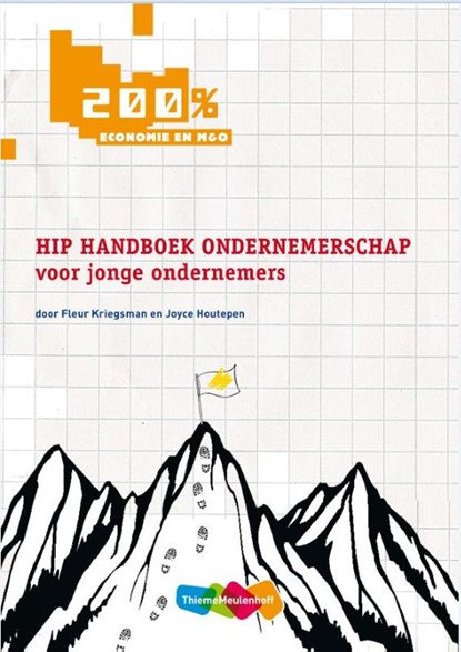 200 procent hip handboek ondernemerschap, Fleur Kriegsman ; Joyce Houtepen - Paperback - 9789006411850
