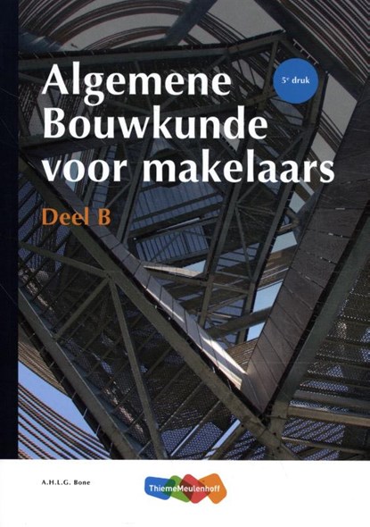 Algemene Bouwkunde voor Makelaars deel B, niet bekend - Paperback - 9789006432817