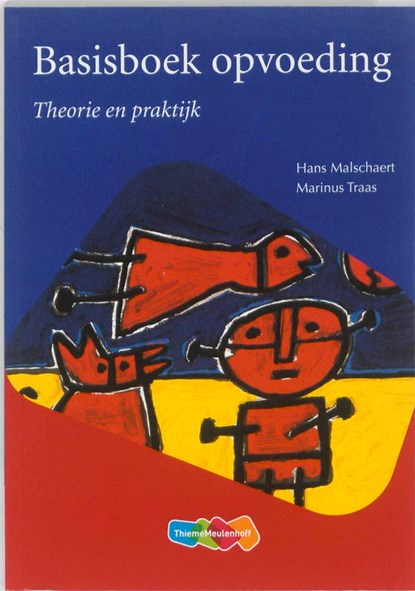 Basisboek opvoeding, Hans Malschaert ; Marinus Traas - Ebook Adobe PDF - 9789006580327