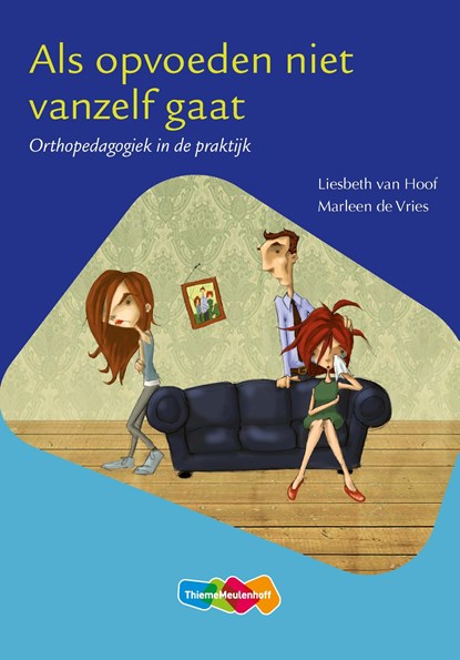 Als opvoeden niet vanzelf gaat, Liesbeth van Hoof ; Marleen de Vries - Ebook - 9789006612660