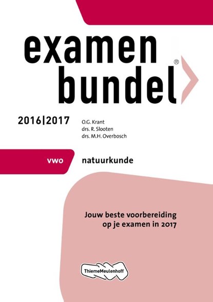 Examenbundel vwo Natuurkunde 2016/2017, O.G. Krant ; R. Slooten ; M.H. Overbosch - Paperback - 9789006629385