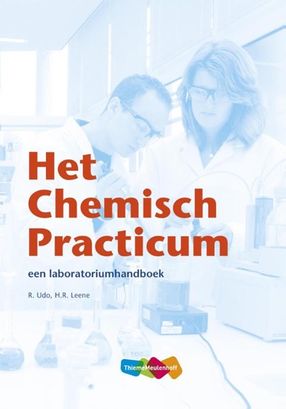 Het chemisch practicum, R. Udo ; H.R. Leene - Paperback - 9789006634853