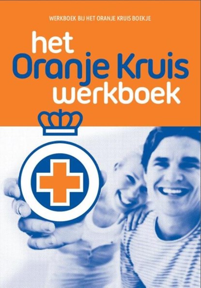 Het Oranje Kruis werkboek, Het Oranje Kruis - Paperback - 9789006642087