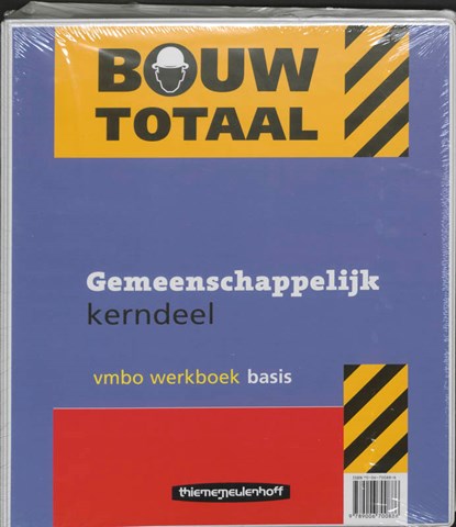 Bouwen op niveau Gemeenschappelijk kerndeel basis Werkboek, Bootsma ; Tjitte Bootsma - Paperback - 9789006700886