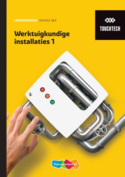TouchTech Werktuigkundige installaties 1 Leerwerkboek, niet bekend - Paperback - 9789006701470