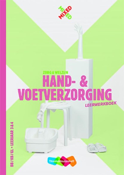 Hand- en voetverzorging Zorg en welzijn BB/KB/GL Leerjaar 3&4 Leerwerkboek met startlicentie, Karin Jacobs - Paperback - 9789006870299