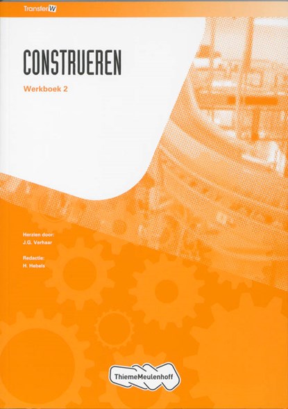 TransferW construeren 2 Werkboek, J.G. Verhaar ; F. Hersche - Paperback - 9789006901375