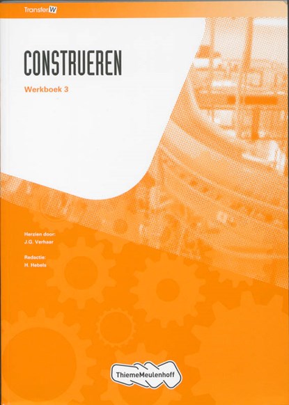 TransferW construeren 3 Werkboek, J.G. Verhaar ; F. Hersche - Paperback - 9789006901382
