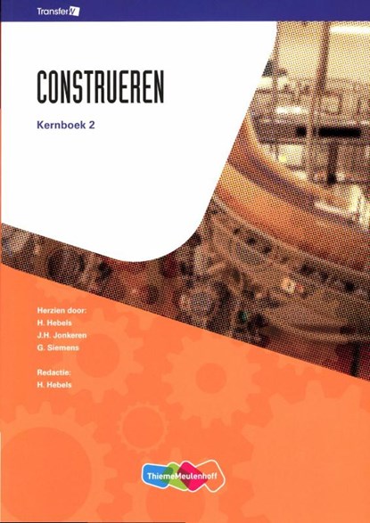 Tr@nsfer-w Construeren Kernboek 2, F. Dost ; A. Drost ; J.H. Jonkeren ; J. Ouwehand ; C. Zegveld ; G. Siemens - Paperback - 9789006901399