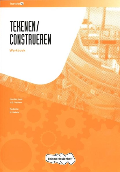 Tr@nsfer-w Tekenen/Construeren Leerwerkboek, J.G. Verhaar - Paperback - 9789006901412
