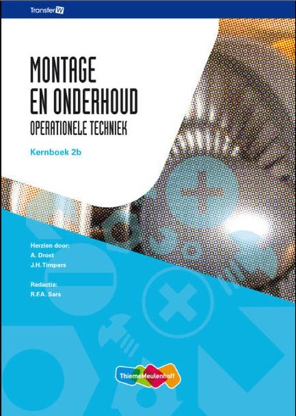 Montage en onderhoud 2B Kernboek, A. Drost ; J.H. Timpers - Gebonden - 9789006901504
