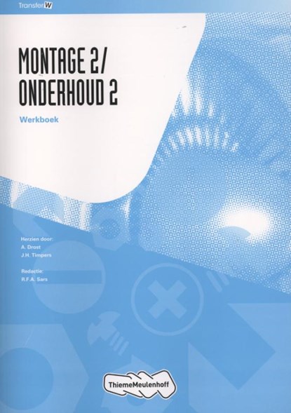 Montage2/Onderhoud2, A. Drost ; J.H. Timpers - Paperback - 9789006901528