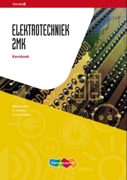 Elektrotechniek 2MK Kernboek, H. Frericks ; S.J.H. Frericks - Paperback - 9789006901580