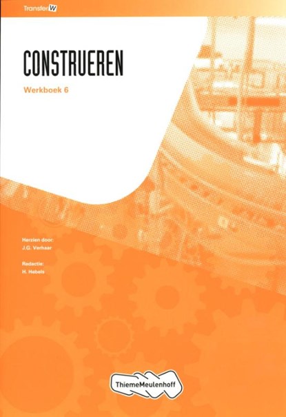 Tr@nsfer-w Construeren Werkboek 6, F. Hersche ; J.G. Verhaar - Paperback - 9789006901641