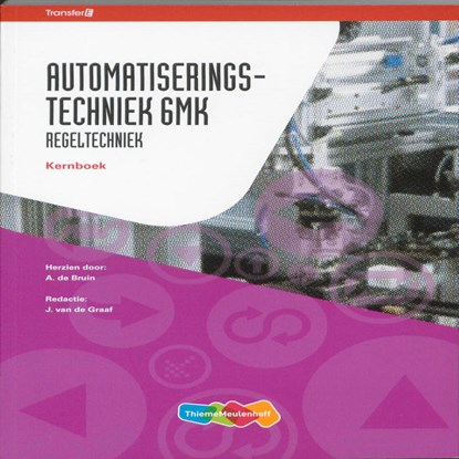 Automatiserings- techniek 6MK Regeltechniek Kernboek, A. de Bruin - Paperback - 9789006901658