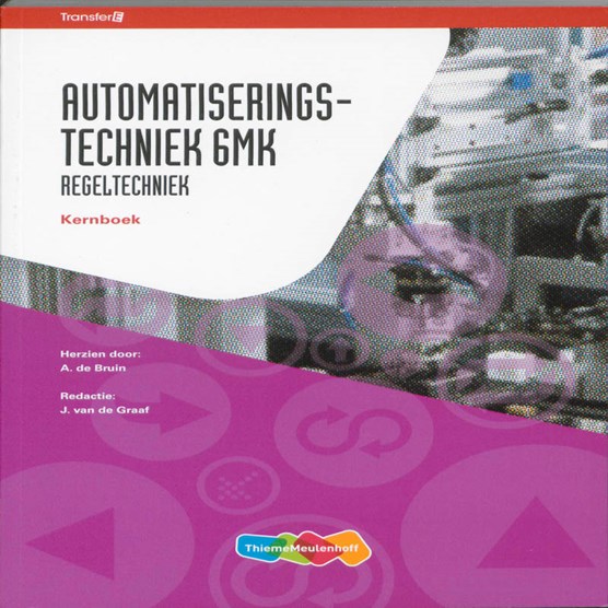 Automatiserings- techniek 6MK Regeltechniek Kernboek