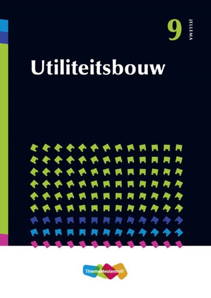 Jellema 9 Bouwmethoden Utiliteitsbouw, M.W. Kamerling ; J.W. Kamerling - Paperback - 9789006951738