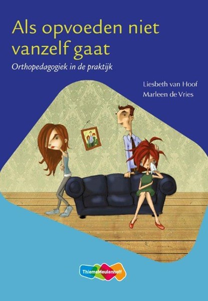 Als opvoeden niet vanzelf gaat, Liesbeth van Hoof ; Marleen de Vries - Paperback - 9789006978193