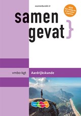 Samengevat vmbo-kgt Aardrijkskunde - A.H. Bonsink-Bos ; R. Rump - 9789006988291