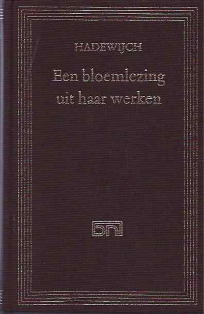Een bloemlezing uit hare werken, HADEWIJCH & PAEPE, N. de - Gebonden - 9789010020925