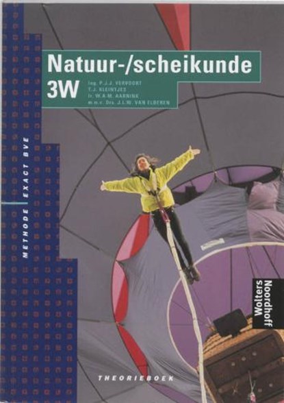 Natuur-/scheikunde / 3W / deel Theorieboek, VERVOORT, P.J.J. & KLEINTJES, T.J. / Aarnink, W.A.M. - Paperback - 9789011051683
