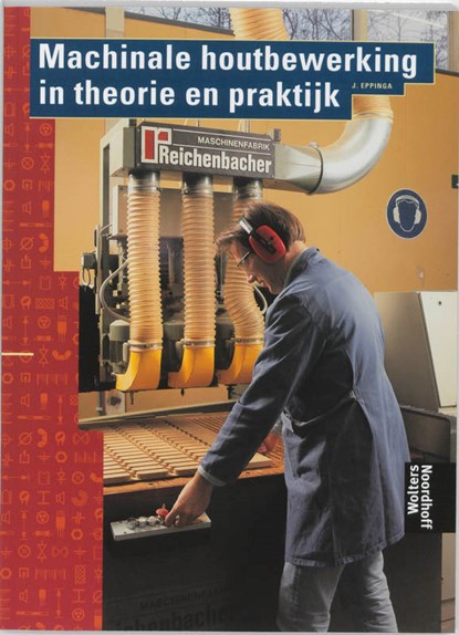 Machinale houtbewerking in theorie en praktijk, J. Eppinga - Paperback - 9789011060227