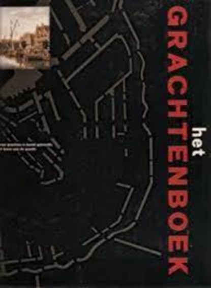 Grachtenboek, SPIES, Paul &amp; KLEIJN, Koen. e.a. - Gebonden met stofomslag - 9789012065535