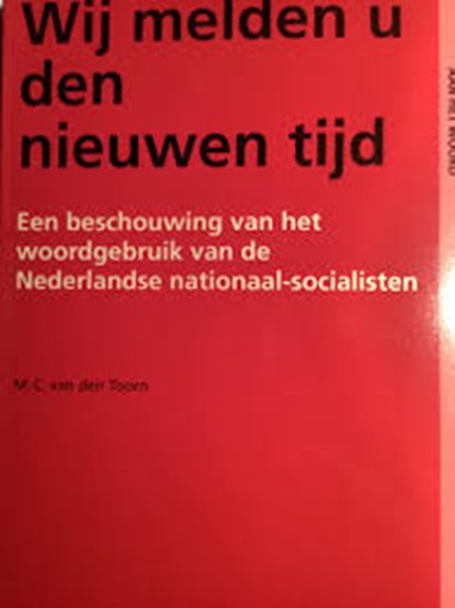 Wij melden u den nieuwen tijd, TOORN, van den, M.C. - Paperback - 9789012065931