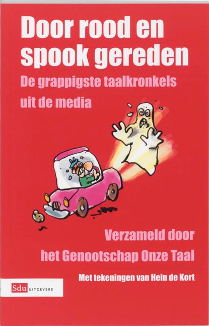 Door rood en spook gereden, KORT, Hein de  & (NETHERLANDS), Genootschap Onze Taal - Paperback - 9789012100861