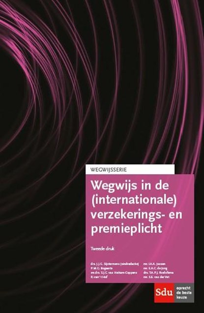 Wegwijs in de (internationale) verzekering- en premieplicht, P.M.G. Bogaerts ; S.J.C. van Hattum-Coppens - Paperback - 9789012391757