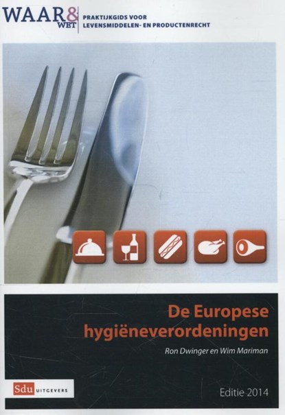 De Europese hygieneverordeningen, Ron Dwinger ; Wim Mariman - Paperback - 9789012392136