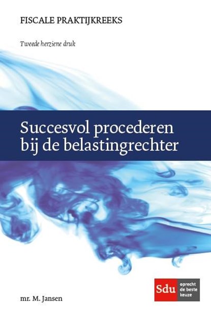 Succesvol procederen bij de belastingrechter, M. Jansen - Paperback - 9789012394161