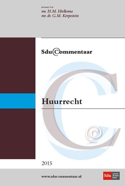 Huurrecht Eeditie 2015, H.M. Hielkema ; G.M. Kerpestein - Gebonden - 9789012394987