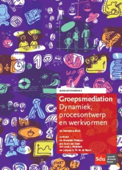 Groepsmediation 2e gewijzigde druk, Marjolein Thiebout ; Karen van Oyen ; Linda J. Reijerkerk ; Jack A.Th.M. de Waart - Paperback - 9789012396073