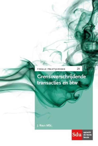 Grensoverschrijdende transacties en btw, J. Rous - Paperback - 9789012396585