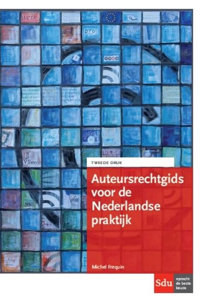 Auteursrechtgids voor de Nederlandse praktijk, Michel Frequin - Ebook - 9789012396714