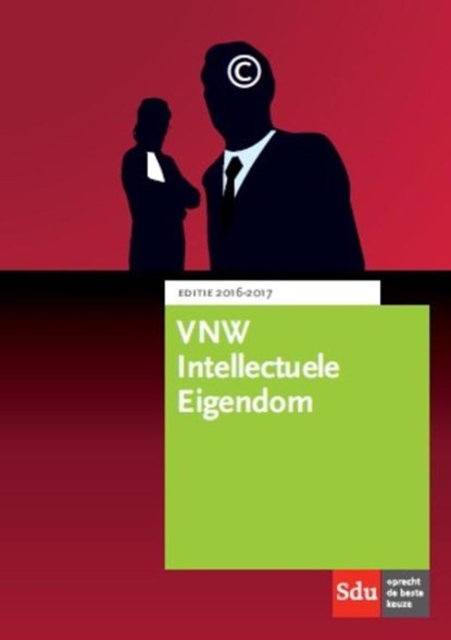 VNW Intellectuele Eigendom 2016-2017, P.G.F.A. Geerts ; P.A.C.E. van der Kooij - Paperback - 9789012398213