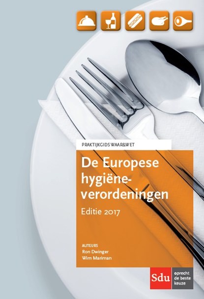 De Europese hygiëneverordeningen 2017, Ron Dwinger ; Wim Mariman - Paperback - 9789012400909