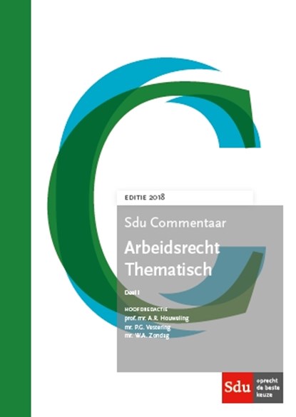 Arbeidsrecht thematisch 2018 1 2018, A.R. Houweling ; P.G Vestering ; W.A. Zondag - Gebonden - 9789012400992
