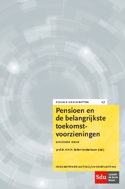 Pensioen en de belangrijkste toekomstvoorzieningen, A.H.H. Bollen-Vandenboorn - Paperback - 9789012401463