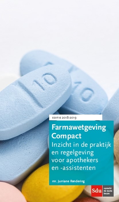 Farmawetgeving Compact, Editie 2018-2019., J.A. Rendering - Paperback - 9789012402996