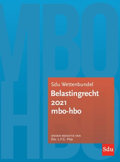 Sdu Wettenbundel Belastingrecht 2021 MBO-HBO, L.F.G. Prijs - Paperback - 9789012403955