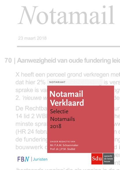 Notamail Verklaard. Editie 2019, F.A.M. Schoenmaker ; J.P.M. Stubbe - Gebonden - 9789012404075