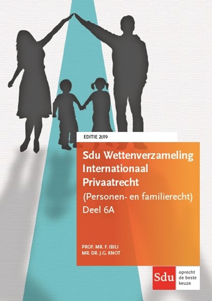 Sdu Wettenverzameling Internationaal Privaatrecht (Personen- en Familierecht), F. Ibili ; J.G. Knot - Paperback - 9789012404365