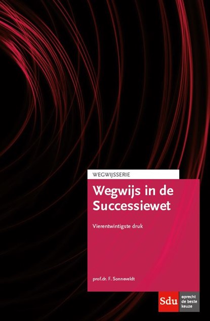 Wegwijs in de Successiewet, F. Sonneveldt - Paperback - 9789012404556