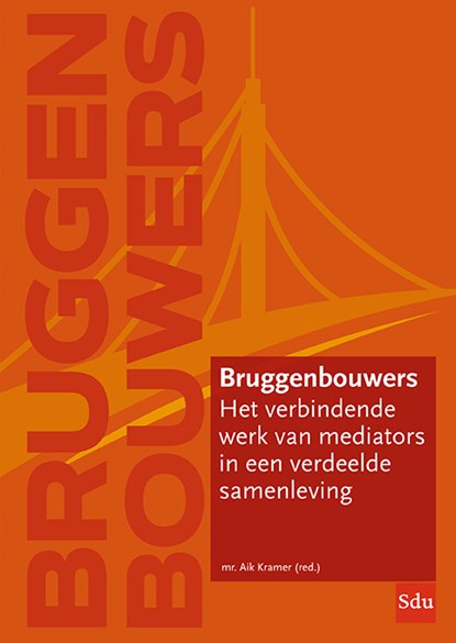 Bruggenbouwers, Aik Kramer - Paperback - 9789012404747
